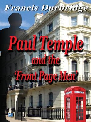 cover image of Paul Temple and the Front Page Men
